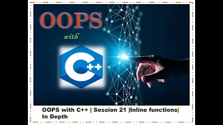 OOPS With CPP Session21 Inline Functions vs Macros For Freshers to 6 Years Exp In Depth