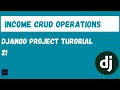 Create Read Update Delete Search Paginate Income Records Django Project Tutorial 21