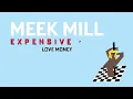 Meek Mill - Love Money [Official Audio]