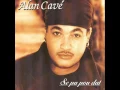 Alan Cave - J ai besoin de toi
