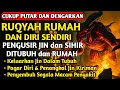 Lagu RUQYAH RUMAH PENGUSIR JIN, SETAN \u0026 SIHIR DI RUMAH \u0026 TUBUH, PENENANG HATI DAN FIKIRAN| BY ALAA AQEL