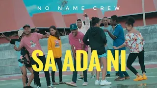 sa ada ni no name crew official video music 2020