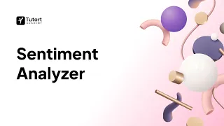 Sentiment Analyzer NLP Mini Project Using Machine Learning Tutort Academy