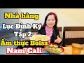 Nha hang Luc Dinh Ky 2 trong khu thien duong am thuc Bolsa Nam Cali