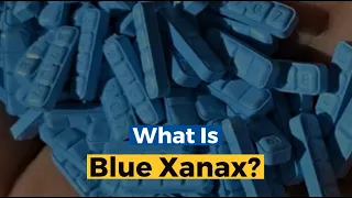 Blue Xanax All You Need To Know About This Alprazolam Drug
