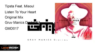 tipsta feat misoul listen to your heart original mix 