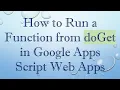 How to Run a Function from doGet in Google Apps Script Web Apps