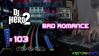 Download DJ Hero 2 - Bad Romance 100% FC (Expert) MP3