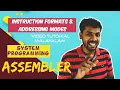 System Programming Assembler Dependent features Instruction Formats Addressing modes