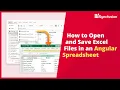 How to Open and Save Excel files in an Angular Spreadsheet