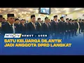 Lagu Satu Keluarga Dilantik Jadi Anggota DPRD Langkat Periode 2024-2029