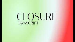 JavaScript Closures Explained Simply with Examples Beginner to Advanced