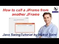 How to call a JFrame from another JFrame in Java Swing