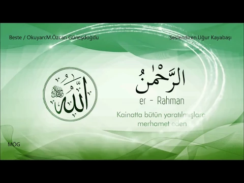 Download MP3 Esma'ül Hüsna - (Allah`ın (c.c) En Güzel İsimleri) ve Anlamı 2 - Mustafa Özcan Güneşdoğdu