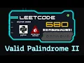 Valid Palindrome II LeetCode Python Algorithm Visualization