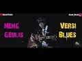 Lagu Cover Lagu Sunda !!! Neng Geulis Versi Blues Akustik Gitar by Anjar Boleaz