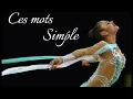Ces mots simples (Vanessa Paradis) - RG Music for rhytmic gymnastic 