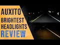 BRIGHTEST HEADLIGHTS - AUXITO LED Headlamp Review