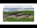 A Stable Future - Facility Walk-Through
