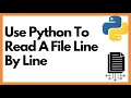 Use Python To Read A File Line By Line