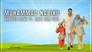Hadad Alwi Feat Anti Vita Muhammad Nabiku Official Music Video 