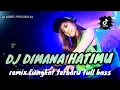 Download Lagu DJ DIMANA HATIMU !! DUGEM REMIX TERBARU 2025 | REMIX FUNKOT SUPER GALAU