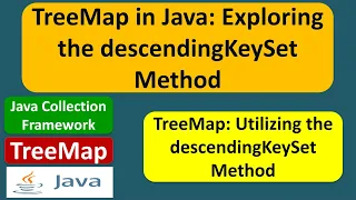 TreeMap in Java Exploring the descendingKeySet Method Java Collection Framework