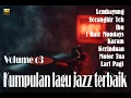 Download Lagu JAZZ INDONESIA TERBAIK VOL 3- lagu jazz Indonesia terbaik yang menemani waktu santai \u0026 romantis Anda