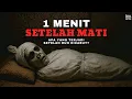 Download Lagu Ketika Ruh Meninggalkan Tubuh, Apakah Orang Mati Sadar Dirinya Telah Mati? Fakta Mengejutkan Ruh 😱