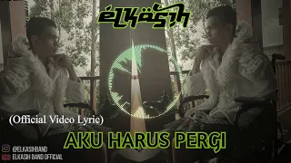 elkasih aku harus pergi 2008 official video lyric 