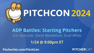 ADP Battles Starting Pitchers PitchCon 2024