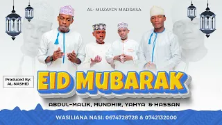 wana muzayyid wamewa waletea qaswida mpya ya iddi mubarak usikose kuskiliza qaswida yenye ladha tamu