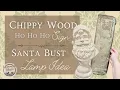 DIY HoHoHo Sign Santa Bust Lamp Idea Christmas Crafts Vintage Style