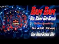 Download Lagu Bam Bam Bol Raha Hai Kashi Dj Song | Bol Bam Dj Song | Edm Drop Trance Mix | Dj ASK Remix