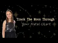 Tracking the moon through your natal chart