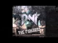 Dreamer N Fighters (D N F) - The Fighters (Official Audio)