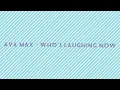 Download Lagu Ava Max - Who's Laughing Now (Audio MP3)