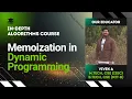 Memoization in Dynamic Programming Algorithms Lecture 57 The cs Underdog