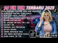 Dj tiktok terbaru 2025 🎵 kupandang pandang adek dari sebrang