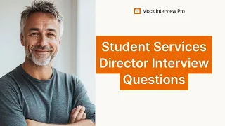 most common student services director interview questions