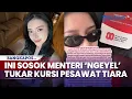 Download Lagu Sosok Menteri Ngeyel Tukar Kursi Pesawat Tiara Andini, Mau Duduk Bareng Istri, Tatapan Sinis Ditolak