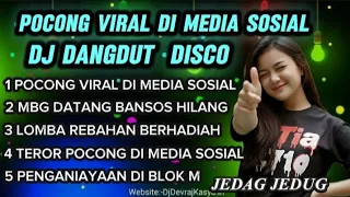 lagu yang lagi viral pocong viral di media sosial dj dangdut disco viral di tiktok
