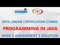 Programming in Java NPTEL Week 3 Assignment 3 Solution Jan2021