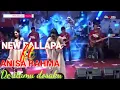 New pallapa Ft Anisa rahma