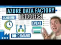 Azure Data Factory Triggers Tutorial On-demand scheduled and event based execution