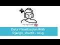 Data visualization and Charts with Django Chartit