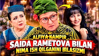 Alfiya kampir Saida Rametova bilan nima ish qilganini bilasizmi