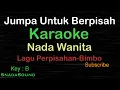 Download Lagu JUMPA UNTUK BERPISAH-Bimbo-Lagu Perpisahan|KARAOKE NADA WANITA ​⁠ -Female-Cewek-Perempuan@UcokkuYasir
