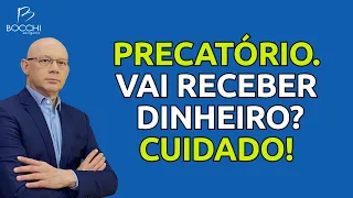 RECEBEU UMA GRANDE QUANTIA? VEJA O QUE FAZER ANTES DE INVESTIR OU VENDER SEU PRECATÓRIO