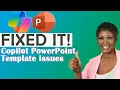 Make CoPilot Match Your PowerPoint Template PERFECTLY